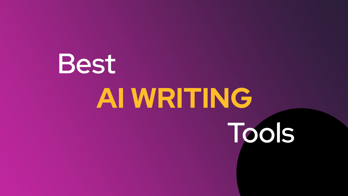9 Best AI Writing Tools For Content Creators